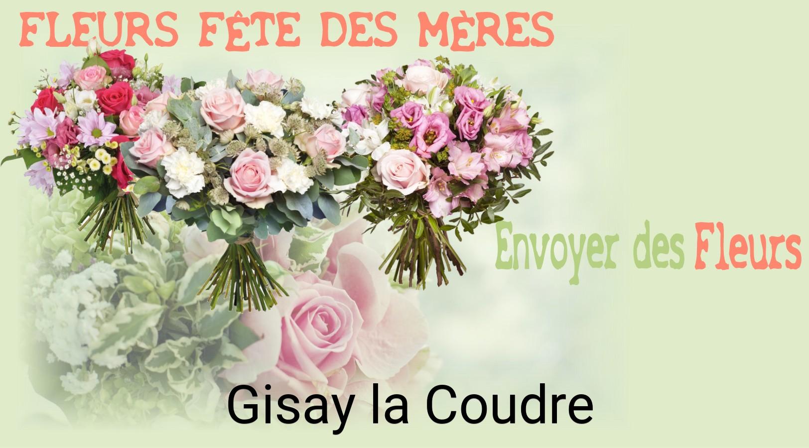 Bouquet de Fête des Mères livré à Gisay-la-Coudre